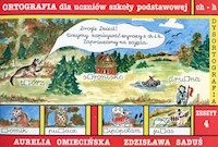 Dysortografia Zeszyt 4 Ortografia dla uczniów szkoły podstawowej ch - h - Omiecińska Aurelia, Saduś Zdzisława - książka