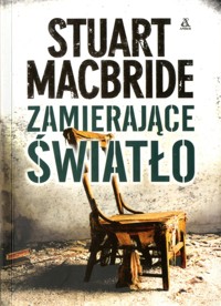 Zamierające światło - MacBride Stuart - ebook + książka