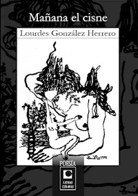 Mañana el cisne - Lourdes González Herrero - ebook
