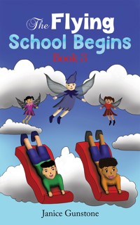 The Flying School Begins - Janice Gunstone - ebook
