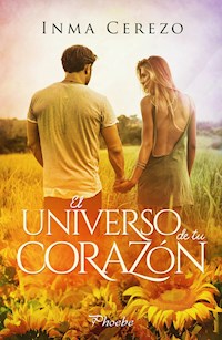 El universo de tu corazón - Inma Cerezo - ebook