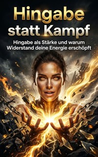Hingabe statt Kampf - Kilian Jung - ebook