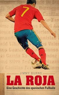 La Roja - Jimmy Burns - ebook