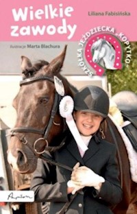 Szkółka jeździecka Kopytko Wielkie zawody - Fabisińska Liliana - książka
