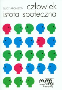Człowiek istota społeczna - Elliot Aronson - książka