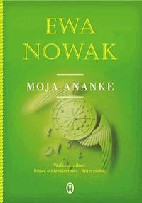 Moja Ananke - Ewa Nowak - ebook + książka