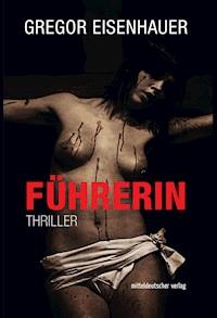 Führerin - Gregor Eisenhauer - ebook