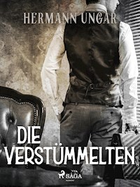 Die Verstümmelten - Hermann Ungar - ebook
