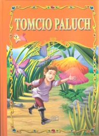 Tomcio Paluch - zbiorowa praca - książka
