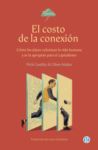 El costo de la conexión - Nick Couldry - ebook
