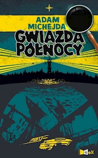 Gwiazda północy - Adam Michejda - książka