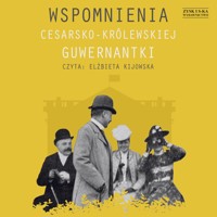 Wspomnienia cesarsko-królewskiej guwernantki - dzieło anonimowe - ebook + audiobook