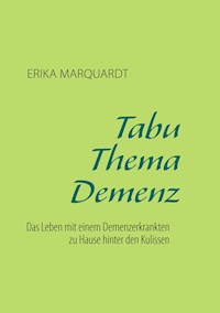 Tabu Thema Demenz - Erika Marquardt - ebook