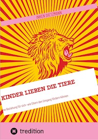 Kinder Lieben die Tiere - inken dietzmann - ebook