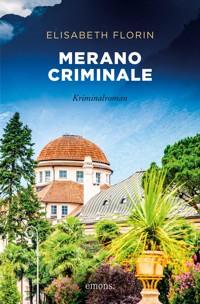 Merano criminale - Elisabeth Florin - ebook