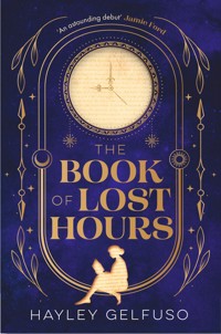 The Book of Lost Hours - Hayley Gelfuso - ebook
