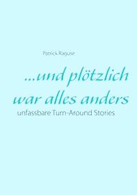 ...und plötzlich war alles anders - Patrick Raguse - ebook