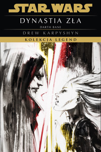 Star Wars. Kolekcja Legend. Dynastia zła. Trylogia Darth Bane. Tom 3 - Błażej Niedziński (tłum.), Drew Karpyshyn - książka