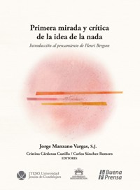 Primera mirada y crítica de la idea de la nada - Jorge Manzano Vargas SJ - ebook