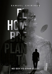 El hombre planta - Samuel Chirinos - ebook