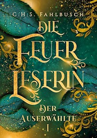 Die Feuerleserin - C.H.S. Fahlbusch - ebook