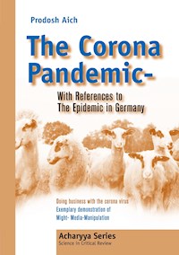 The Corona Pandemic - With References to The Epidemic in Germany - Prodosh Aich - ebook