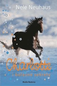 Charlotte i bolesne sekrety - Nele Neuhaus - ebook + książka