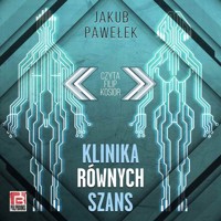 Klinika równych szans - Jakub Pawełek - ebook + audiobook
