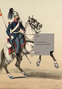 Constitución española de 1856. No promulgada - Varios Autores - ebook
