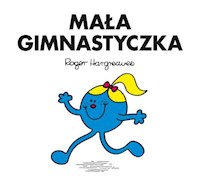 Mała Gimnastyczka - Hargreaves Roger - książka
