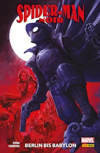 Spider-Man Noir - Berlin bis Babylon - Margaret Stohl - ebook