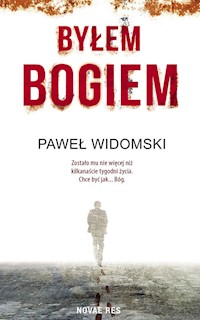 Byłem bogiem - Paweł Widomski,  - ebook + audiobook + książka