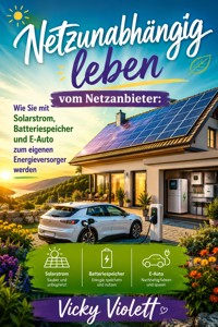 Netzunabhängig leben vom Netzanbieter - Vicky Violett - ebook