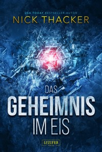 DAS GEHEIMNIS IM EIS - Nick Thacker - ebook