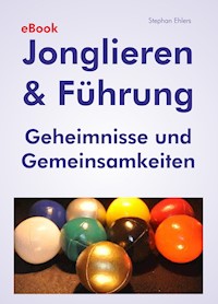 Jonglieren & Führung (eBook) - Stephan Ehlers - ebook