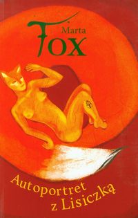 Autoportret z Lisiczką - Marta Fox - książka