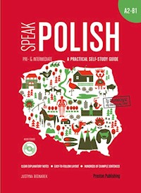 Speak Polish A practical self-study guide Part 2 A2-B1 - Justyna Bednarek - książka