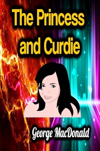 The Princess and Curdie - George MacDonald - ebook