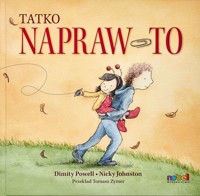 Tatko napraw to - Dimity Powell - książka