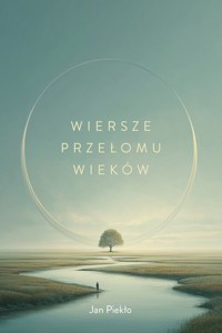 Wiersze przełomu wieków - Jan Piekło - książka