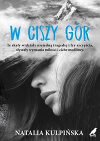 W ciszy gór - Natalia Kulpińska - ebook + książka