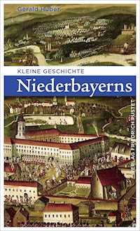 Kleine Geschichte Niederbayerns - Gerald Huber - ebook