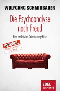 Die Psychoanalyse nach Freud - Wolfgang Schmidbauer - ebook