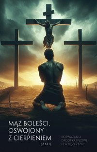 Mąż boleści, oswojony z cierpieniem (Iz 53,3) -  - książka
