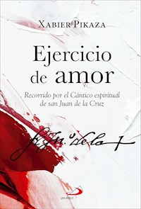 Ejercicio de amor - Xabier Pikaza Ibarrondo - ebook