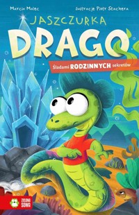 Jaszczurka Drago Śladami rodzinnych sekretów - Malec Marcin - książka