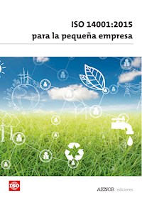 ISO 14001 para la pequeña empresa - ISO (Organización Internacional de Normalización) - ebook