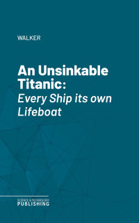 An Unsinkable Titanic - Walker - ebook
