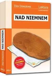 Nad Niemnem - Eliza Orzeszkowa - ebook + audiobook + książka
