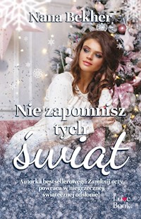 Nie zapomnisz tych świąt - Bekher Nana - ebook + książka